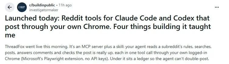 A Reddit post in r/buildinpublic titled Launched today: Reddit tools for Claude Code and Codex that post through your own Chrome, made by ThreadFox